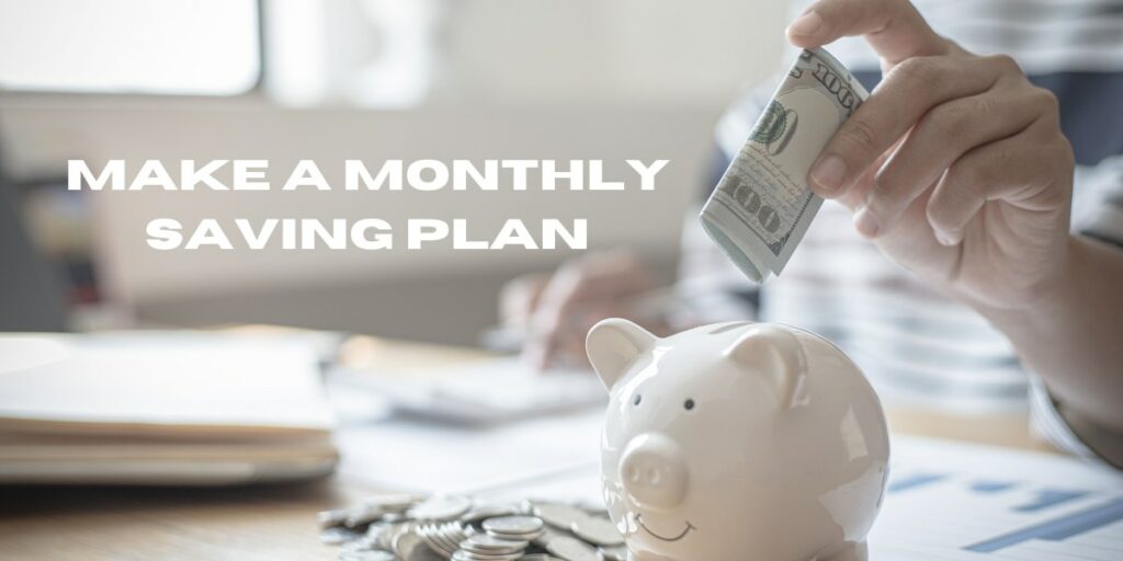 Blog 2-Make monthly saving plan