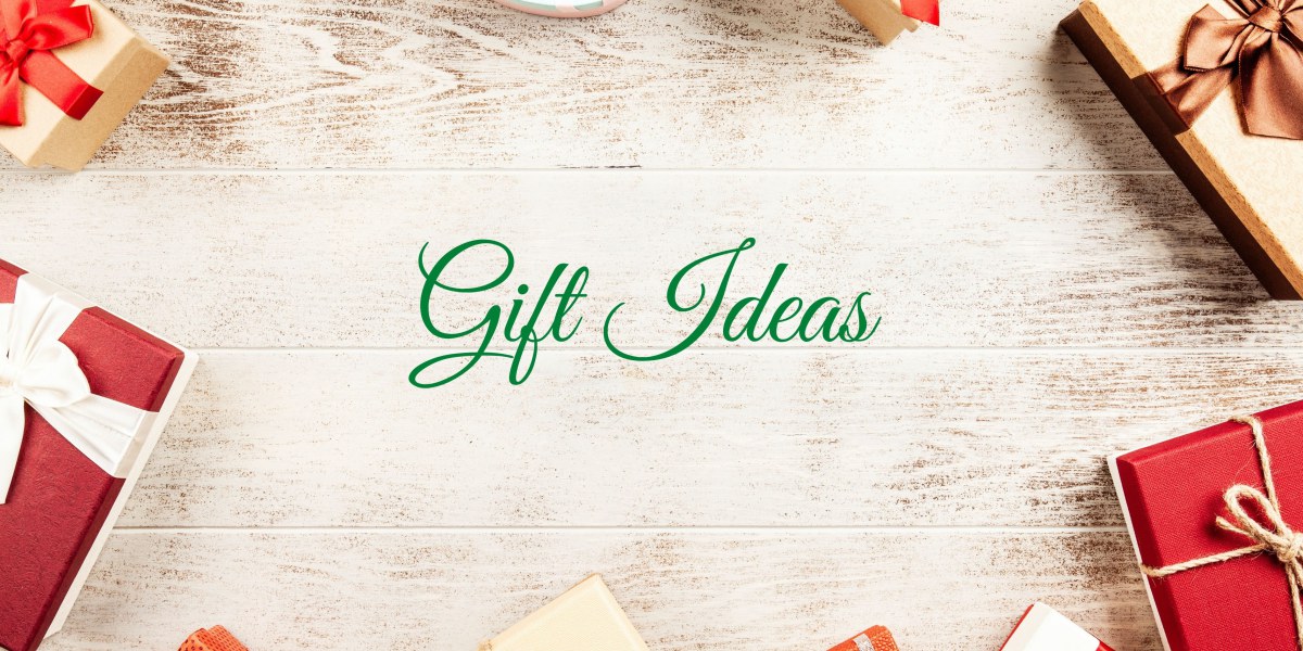 Blog 5 - Gift Ideas